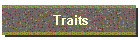 Traits